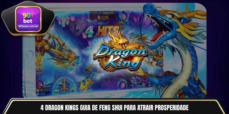 4 Dragon Kings