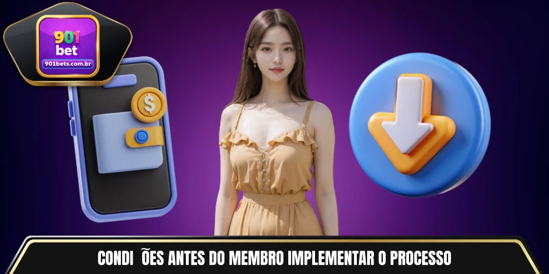 Condições antes do membro implementar o processo