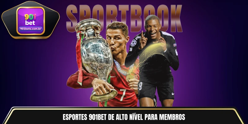 Esporte 901BET de alto nível para membros