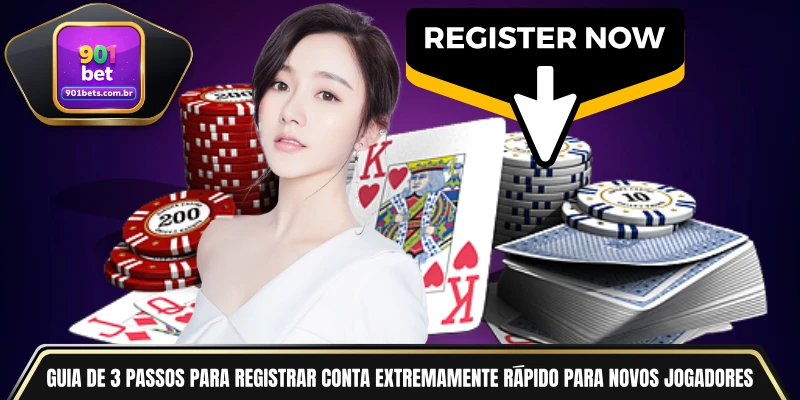 Guia de 3 passos para registrar conta extremamente rápido para novos jogadores