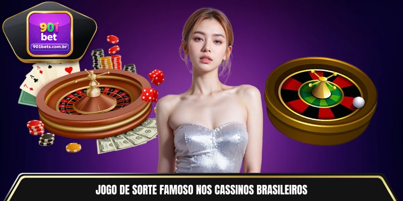 Jogo de sorte famoso nos cassinos brasileiros