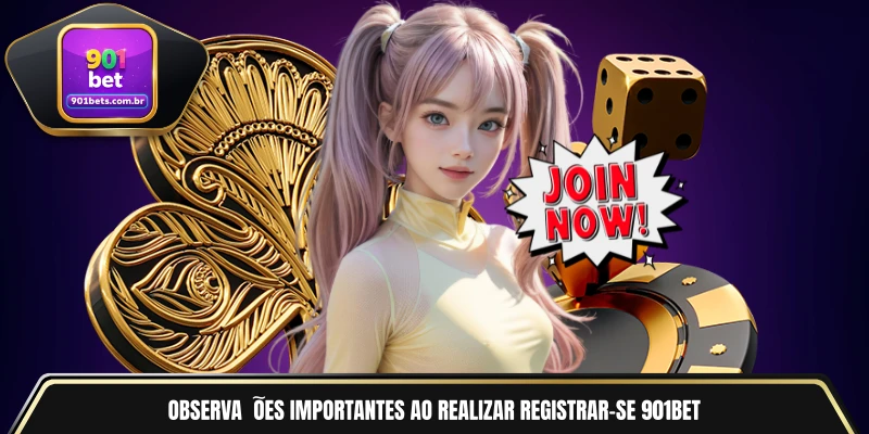 Observações importantes ao realizar registrar-se 901BET