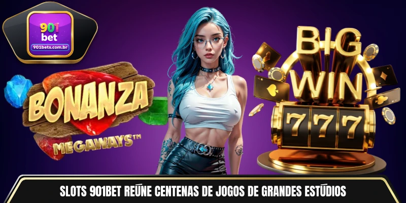 Slots 901BET reúne centenas de jogos de grandes estúdios