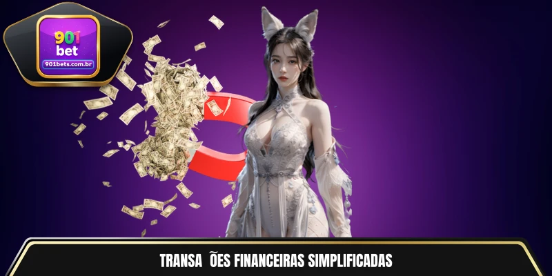 Transações financeiras simplificadas