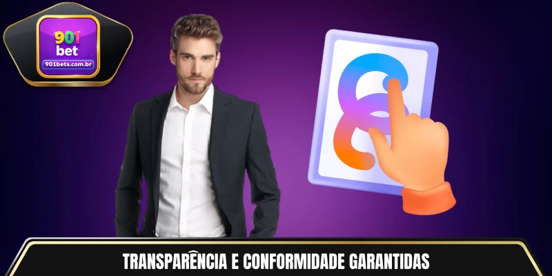 Transparência e conformidade garantidas