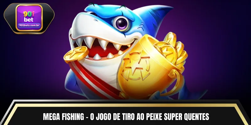 Mega Fishing