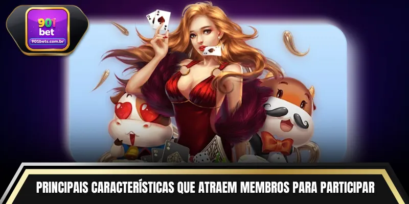 Principais características que atraem membros para participar